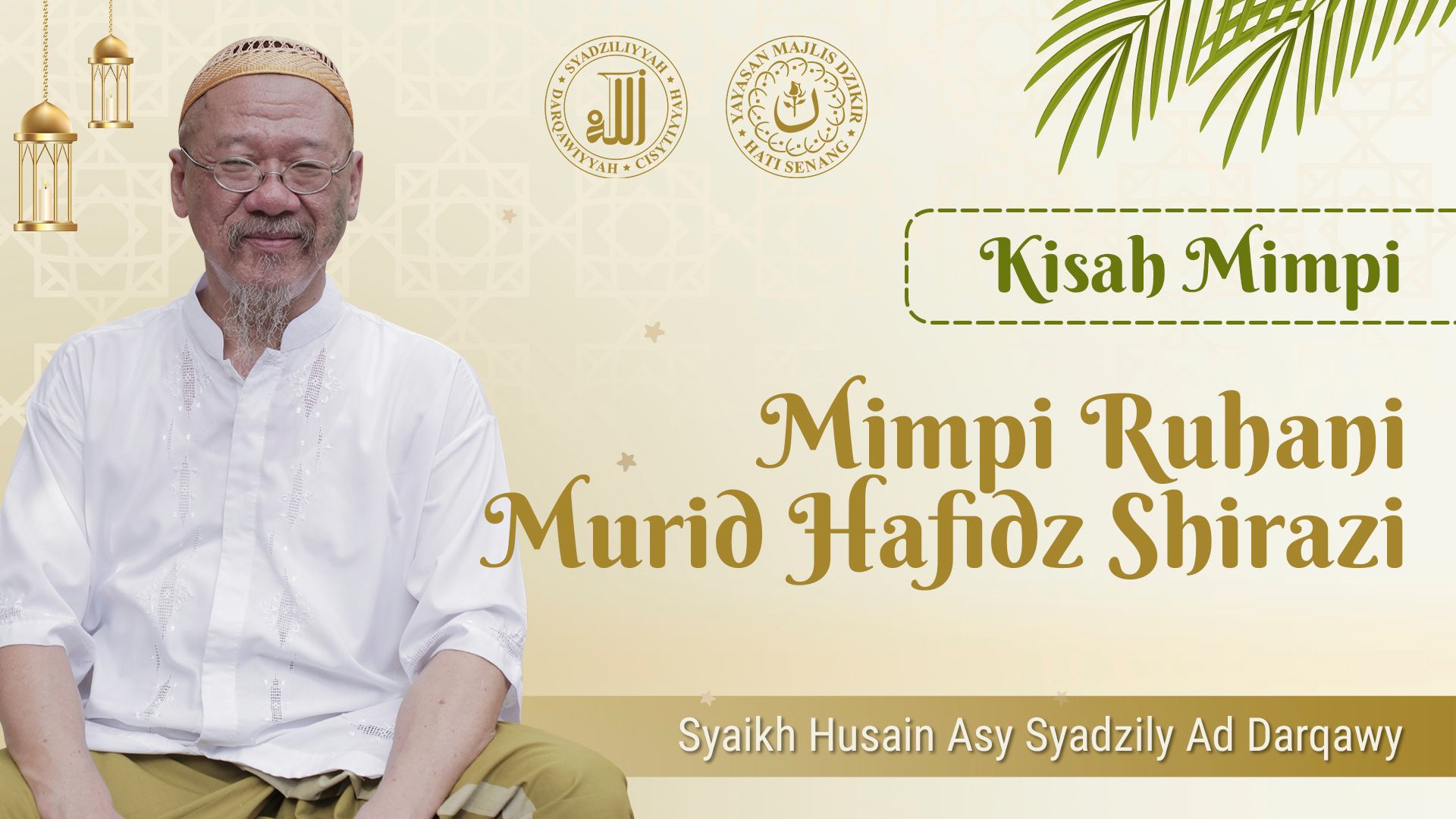 Kisah Pengalaman Ruhani Murid Syaikh Hafizh Shirazi - Syaikh Husain asy-Syadzili